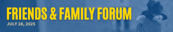 Banner image announcing the Friends and Family Forum on April 9, 2025